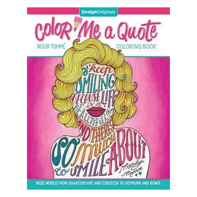 Color Me a Quote Coloring Book - Tohme, Nour