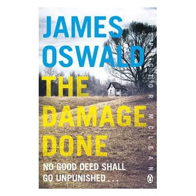 The Damage Done - Oswald, James