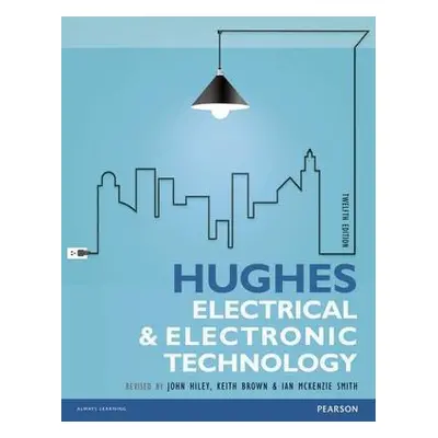 Hughes Electrical and Electronic Technology - Hughes, Edward a Hiley, John a Brown, Keith a McKe