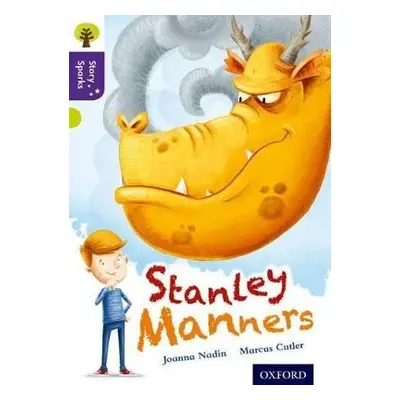 Oxford Reading Tree Story Sparks: Oxford Level 11: Stanley Manners - Nadin, Joanna