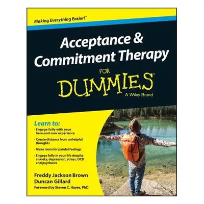 Acceptance and Commitment Therapy For Dummies - Brown, Freddy Jackson a Gillard, Duncan