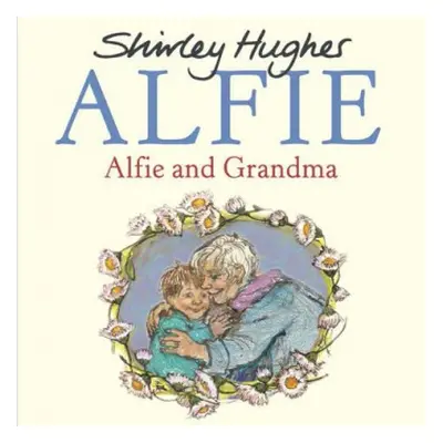 Alfie and Grandma - Hughes, Shirley