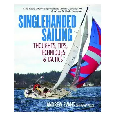 Singlehanded Sailing - Evans, Andrew