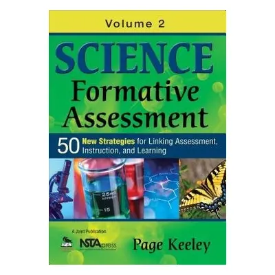 Science Formative Assessment, Volume 2 - Keeley, Page D.