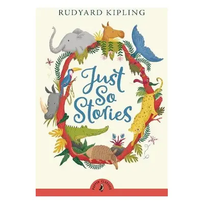 Just So Stories - Kipling, Rudyard