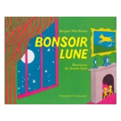 Bonsoir lune - Wise Brown, Margaret