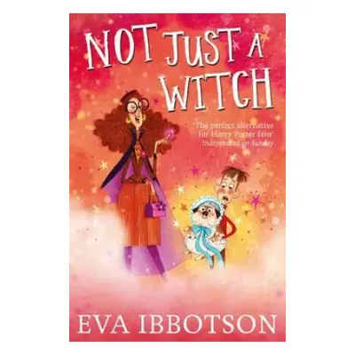 Not Just a Witch - Ibbotson, Eva