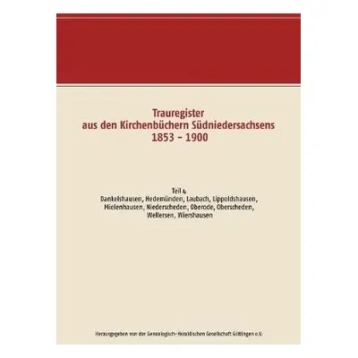 Trauregister aus den Kirchenb?chern S?dniedersachsens 1853 - 1900