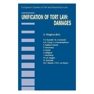 Unification of Tort Law: Damages - Magnus, Ulrich