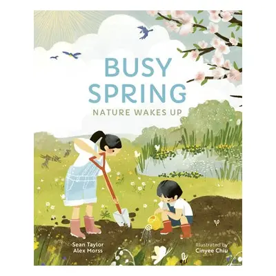 Busy Spring - Taylor, Sean a Morss, Alex