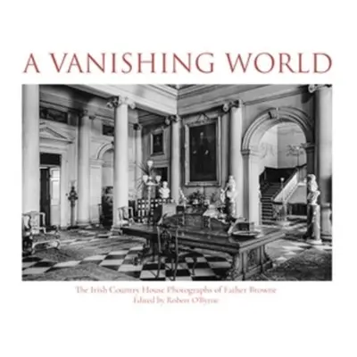 Vanishing World - O'Byrne, Robert