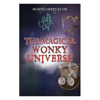 Magical Wonky Universe - Plum, Montgomery