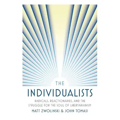 Individualists - Zwolinski, Matt a Tomasi, John