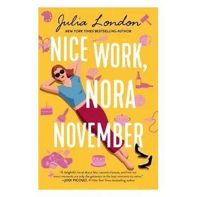 Nice Work, Nora November - London, Julia