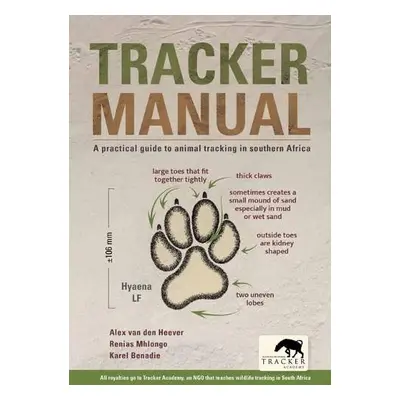 Tracker Manual - Heever, Alex van den a Benadie, Karel 'Pokkie'