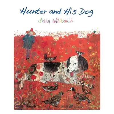 Hunter and His Dog - Wildsmith, Brian