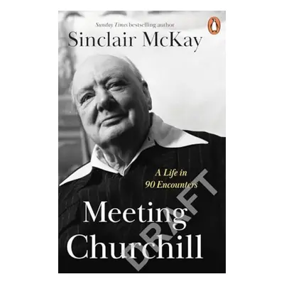 Meeting Churchill - McKay, Sinclair