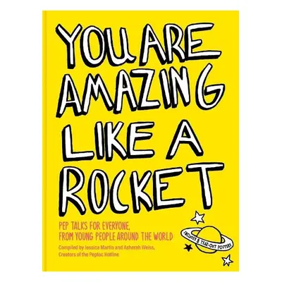 You Are Amazing Like a Rocket - Martin, Jessica a Weiss, Asherah