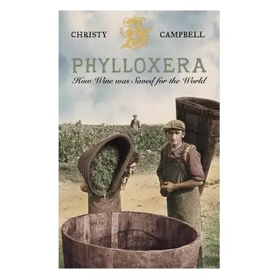 Phylloxera - Campbell, Christy