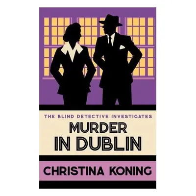 Murder in Dublin - Koning, Christina