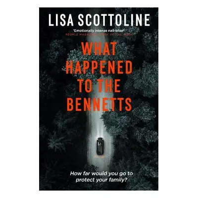 What Happened to the Bennetts - Scottoline, Lisa