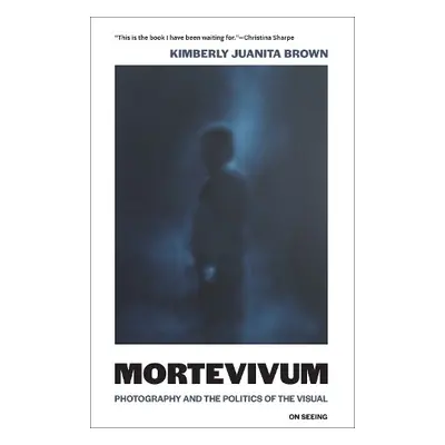 Mortevivum - Brown, Kimberly Juanita