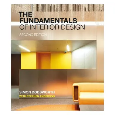 Fundamentals of Interior Design - Dodsworth, Simon a Anderson, Stephen