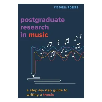 Postgraduate Research in Music - Rogers, Victoria (Adjunct Associate Professor, Adjunct Associat