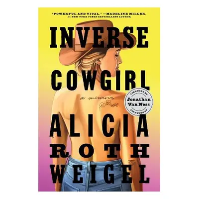 Inverse Cowgirl - Weigel, Alicia Roth