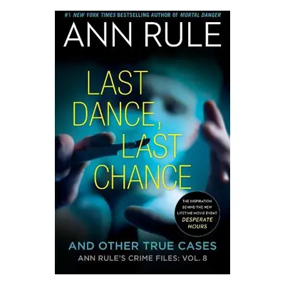 Last Dance, Last Chance - Rule, Ann