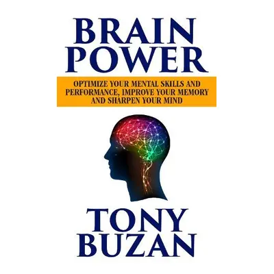 Brain Power - Buzan, Tony