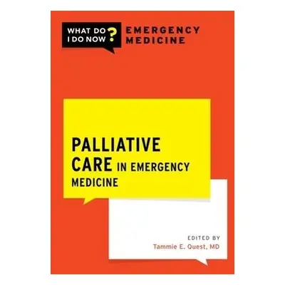 Palliative Care in Emergency Medicine