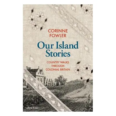 Our Island Stories - Fowler, Corinne