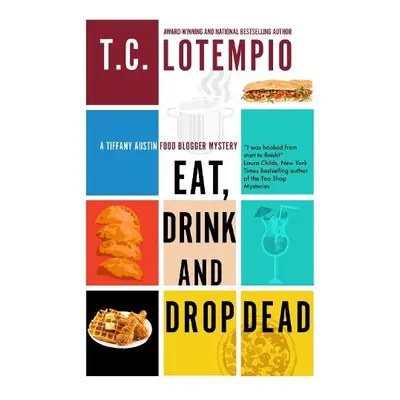 Eat, Drink and Drop Dead - LoTempio, Toni