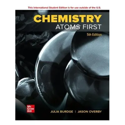 Chemistry: Atoms First ISE - Burdge, Julia a Overby, Jason