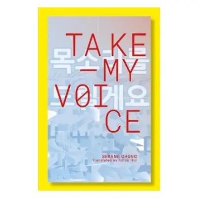 Take My Voice - Chung, Serang