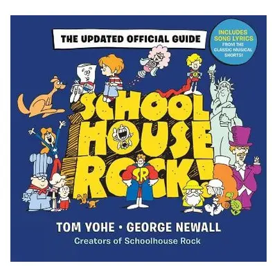 Schoolhouse Rock! - Newall, George a Yohe, Tom