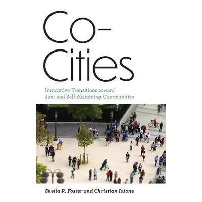 Co-Cities - Foster, Sheila R. a Iaione, Christian