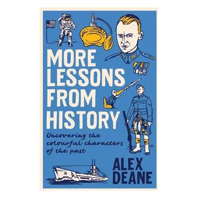 More Lessons from History - Deane, Alex