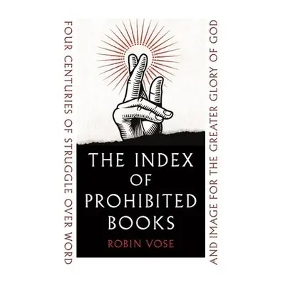 Index of Prohibited Books - Vose, Robin