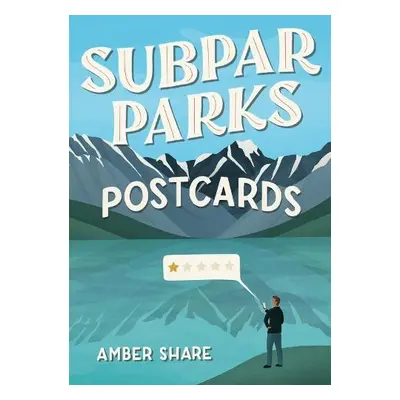 Subpar Parks Postcards - Share, Amber