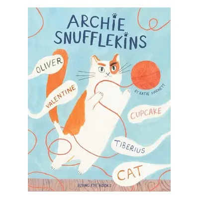 Archie Snufflekins Oliver Valentine Cupcake Tiberius Cat - Harnett, Katie