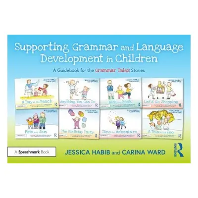 Supporting Grammar and Language Development in Children - Habib, Jessica