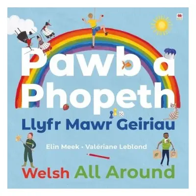 Pawb a Phopeth - Llyfr Mawr Geiriau / Welsh All Around - Meek, Elin