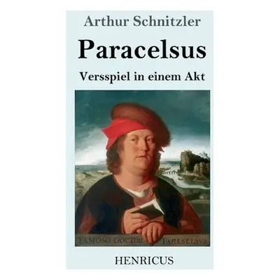 Paracelsus - Schnitzler, Arthur