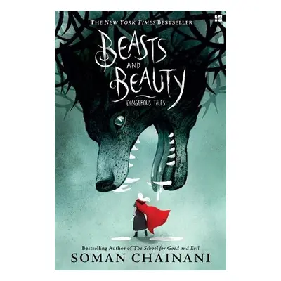 Beasts and Beauty - Chainani, Soman