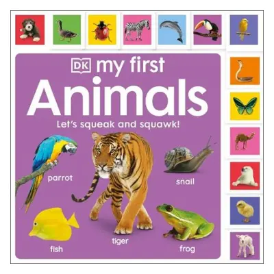 My First Animals: Let's Squeak and Squawk! - DK