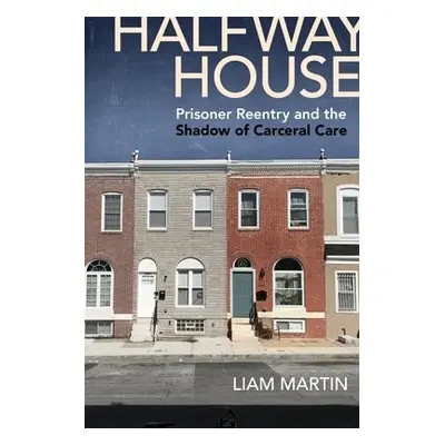 Halfway House - Martin, Liam