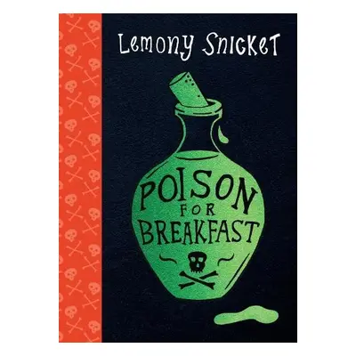 Poison for Breakfast - Snicket, Lemony