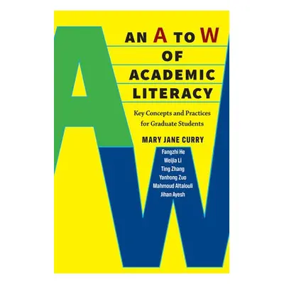 A to W of Academic Literacy - Curry, Mary Jane